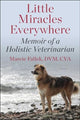 Book cover of: Little Miracles Everywhere. By: Marcie Fallek
