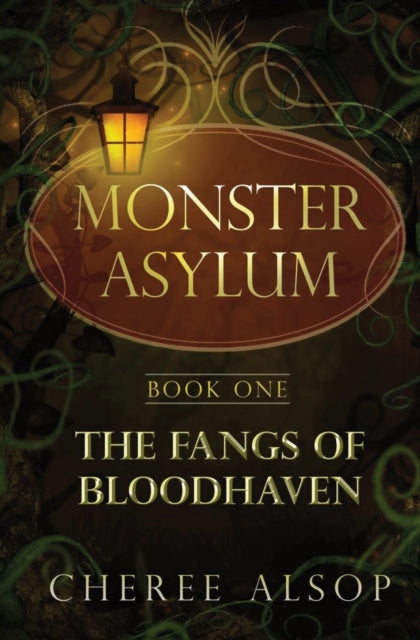 Book cover of: Monster Asylum Series Book 1. By: Cheree Alsop