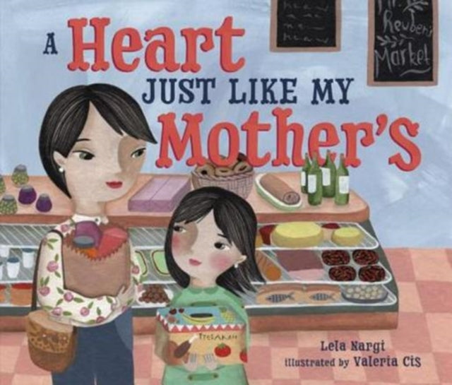 Book cover of: Heart Just Like My Mother's. By: Lela Nargi