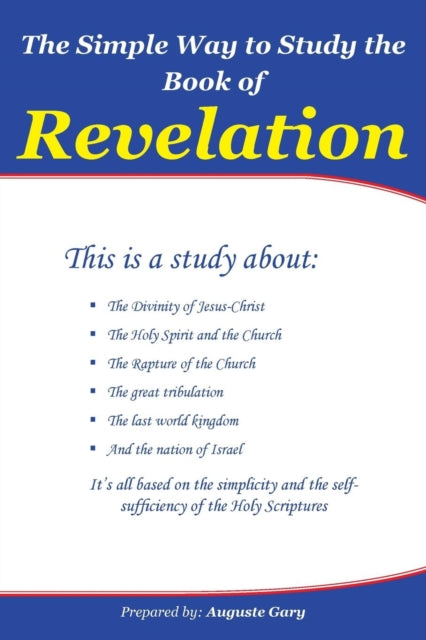 Book cover of: Simple Way to Study the Book of Revelation. By: Auguste Gary