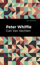 Book cover of: Peter Whiffle. By: Carl Van Vechten