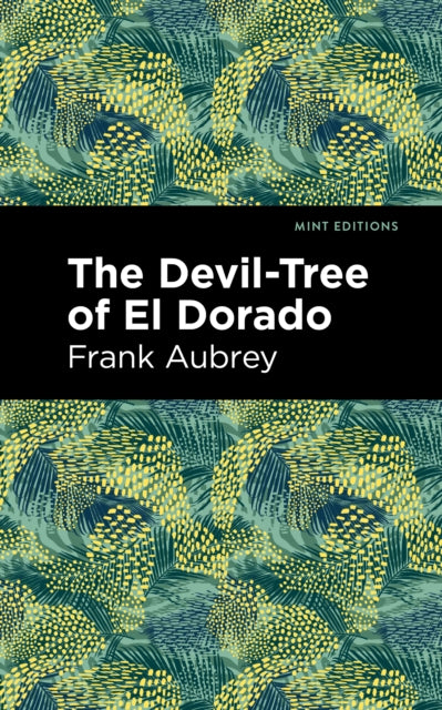 Book cover of: Devil-Tree of El Dorado. By: Frank Aubrey