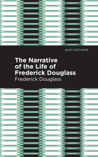 Book cover of: Narrative of the Life of Frederick Douglass. By: Frederick Douglass