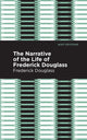 Book cover of: Narrative of the Life of Frederick Douglass. By: Frederick Douglass