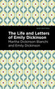 Book cover of: Life and Letters of Emily Dickinson. By: Martha Dickinson Bianchi