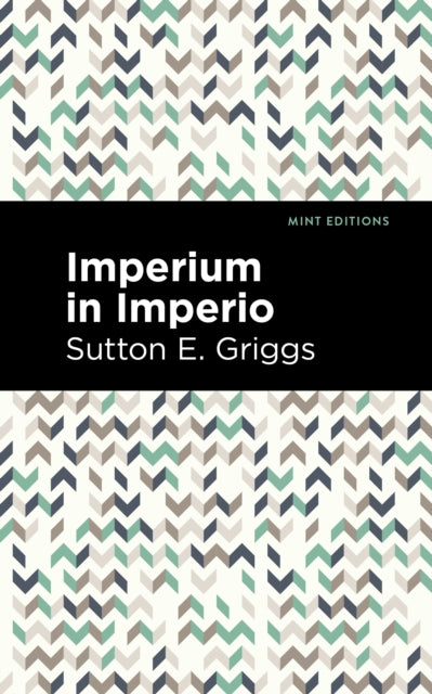 Book cover of: Imperium in Imperio. By: Sutton E. Griggs