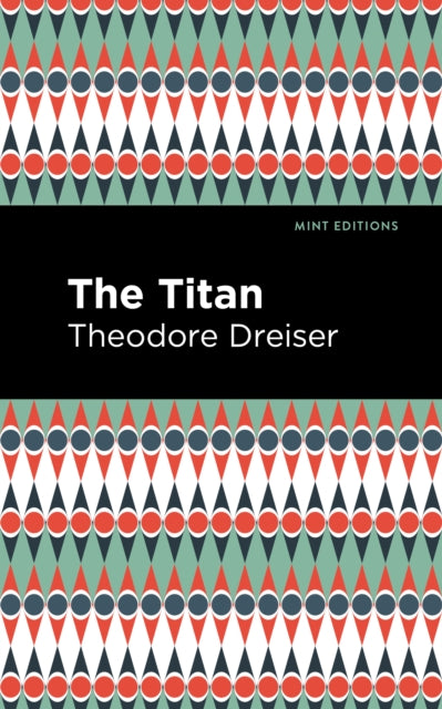 Book cover of: Titan. By: Theodore Dreiser