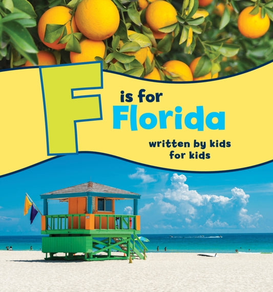 Book cover of: F is for Florida. By: FLORIDA