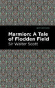 Book cover of: Marmion: A Tale of Flodden Field. By: Sir Walter Scott