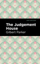 Book cover of: Judgement House. By: Gilbert Parker