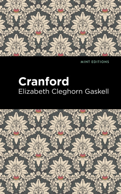Book cover of: Cranford. By: Elizabeth Cleghorn Gaskell
