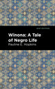 Book cover of: Winona. By: Pauline E. Hopkins