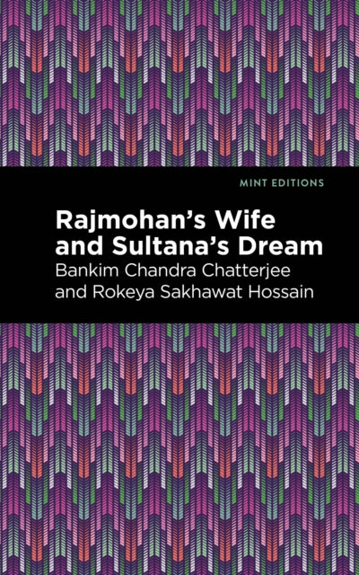 Book cover of: Rajmohan's Wife and Sultana's Dream. By: Chandra Bankim Chatterjee