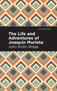 Book cover of: Life and Adventures of Joaqun Murieta. By: John Rollin Ridge