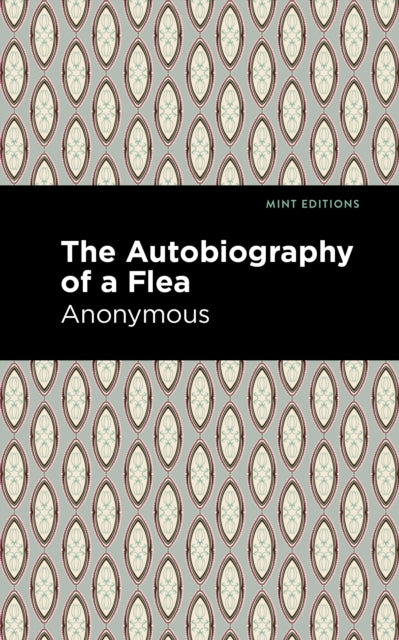 Book cover of: Autobiography of a Flea. By: Anonymous