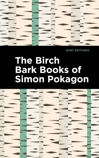 Book cover of: Birch Bark Books of Simon Pokagon. By: Simon Pokagon