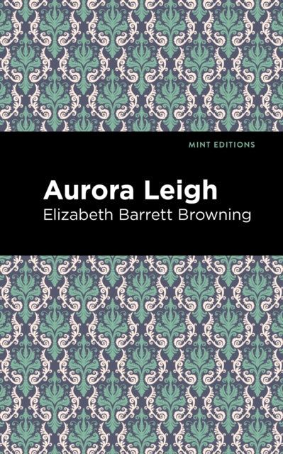 Book cover of: Aurora Leigh. By: Elizabeth Barrett Browning