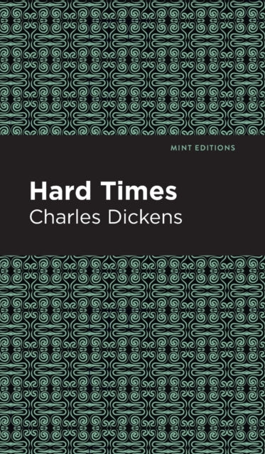 Book cover of: Hard Times. By: Charles Dickens