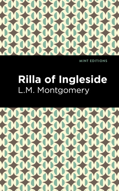 Book cover of: Rilla of Ingleside. By: Lucy Maud Montgomery
