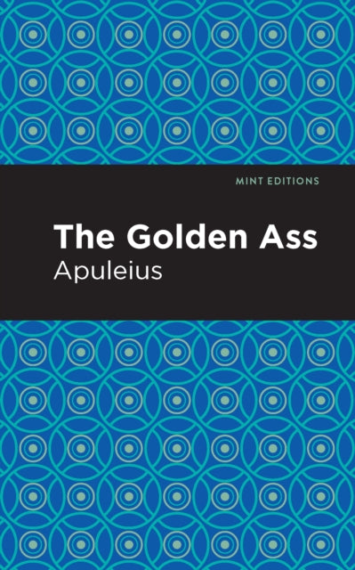 Book cover of: Golden Ass. By: Lucius Apuleius