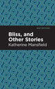 Book cover of: Bliss, and Other Stories. By: Katherine Mansfield