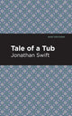 Book cover of: Tale of a Tub. By: Jonathan Swift