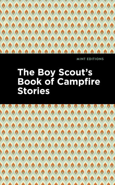 Book cover of: Boy Scout's Book of Campfire Stories. By: Mint Editions