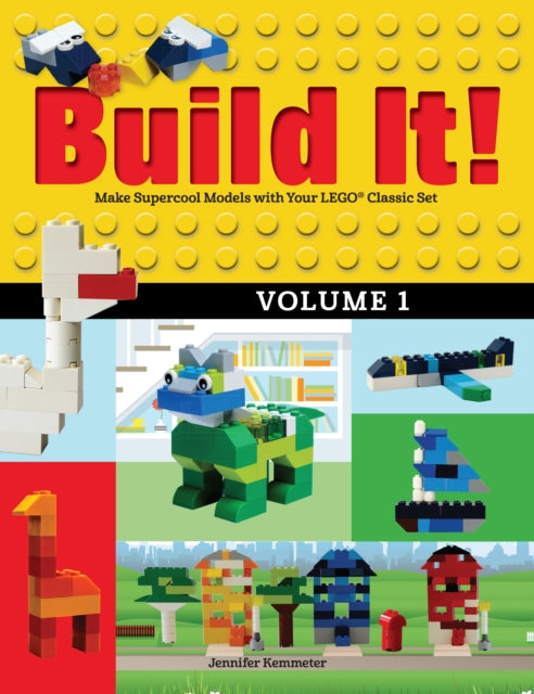 Book cover of: Build It! Volume 1. By: Jennifer Kemmeter