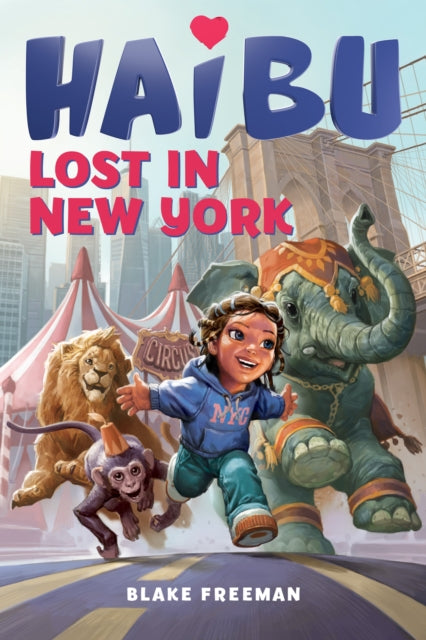 Book cover of: Haibu Lost in New York. By: Blake Freeman