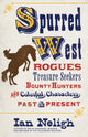 Book cover of: Spurred West. By: Ian Neligh