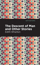 Book cover of: Descent of Man and Other Stories. By: Edith Wharton