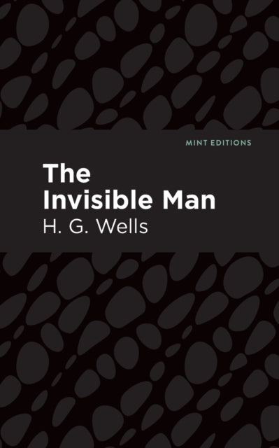 Book cover of: Invisible Man. By: H. G. Wells