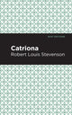 Book cover of: Catriona. By: Robert Louis Stevenson