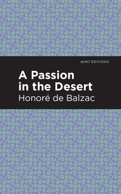 Book cover of: Passion in the Desert. By: Honoré de Balzac
