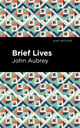 Book cover of: Brief Lives. By: John Aubrey