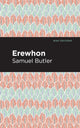 Book cover of: Erewhon. By: Samuel Butler