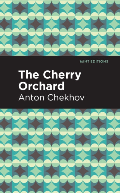 Book cover of: Cherry Orchard. By: Антон Павлович Чехов