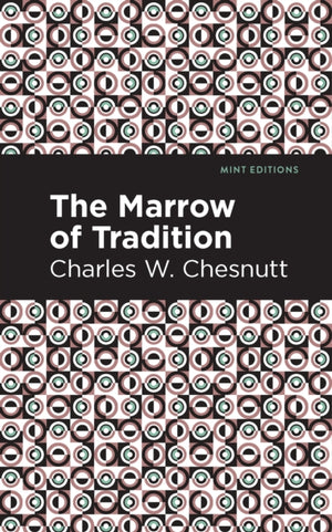 The Marrow of Tradition