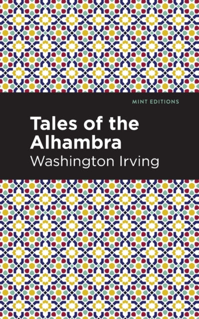 Book cover of: Tales of The Alhambra. By: Washington Irving