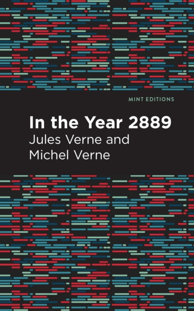 Book cover of: In the Year 2889. By: Jules Verne