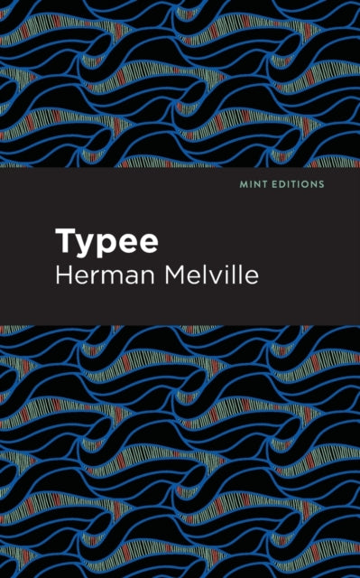 Book cover of: Typee. By: Herman Melville