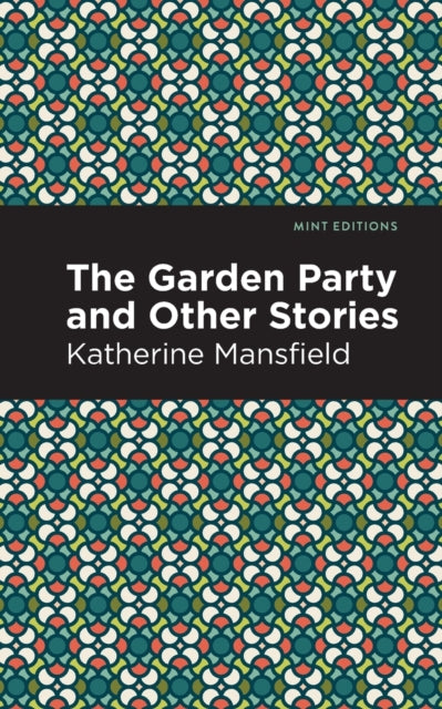 Book cover of: Garden Party and Other Stories. By: Katherine Mansfield