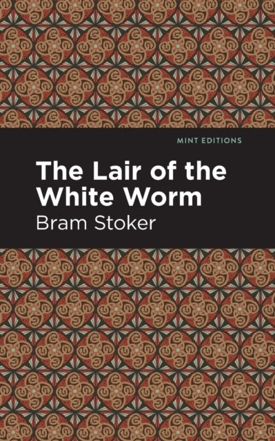 Book cover of: Lair of the White Worm. By: Bram Stoker