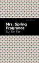 Book cover of: Mrs. Spring Fragrance. By: Sui Sin Far