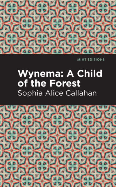 Book cover of: Wynema. By: Sophia Alice Callahan