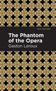 Book cover of: Phantom of the Opera. By: Gaston Leroux