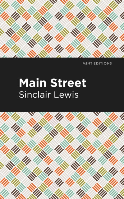 Book cover of: Main Street. By: Sinclair Lewis