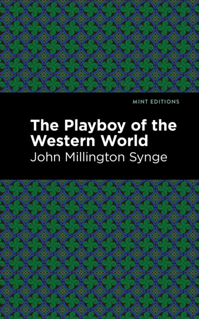 Book cover of: Playboy of the Western World. By: J. M. Synge