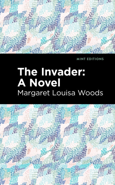 Book cover of: Invader. By: Margaret Louisa Woods