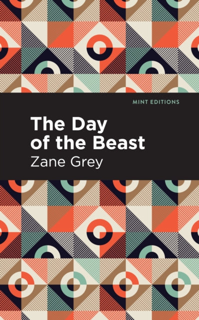 Book cover of: Day of the Beast. By: Zane Grey